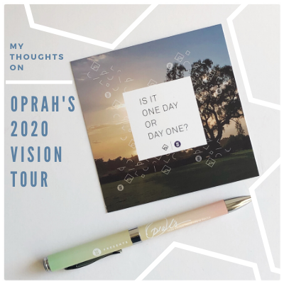 Thoughts on Oprah's 2020 Vision Tour